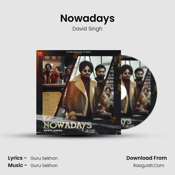 Nowadays MP3 Song by David Singh Cover