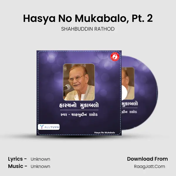 Hasya No Mukabalo, Pt. 2 MP3 Song by SHAHBUDDIN RATHOD Cover