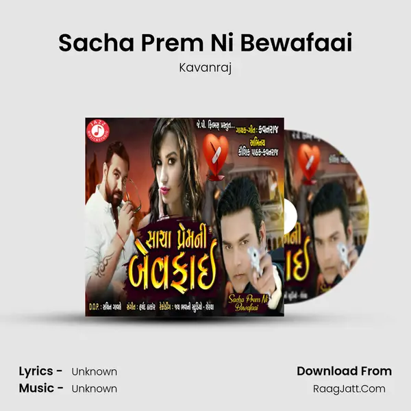 Sacha Prem Ni Bewafaai - Single - Kavanraj