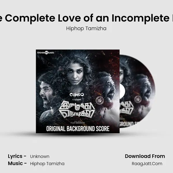 The Complete Love of an Incomplete Life MP3 Song by Hiphop Tamizha Cover