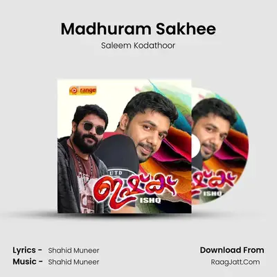 Madhuram Sakhee MP3 Song by Saleem Kodathoor Cover