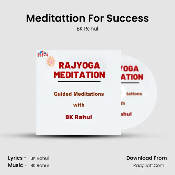 Meditattion For Success MP3 Song by BK Rahul Cover