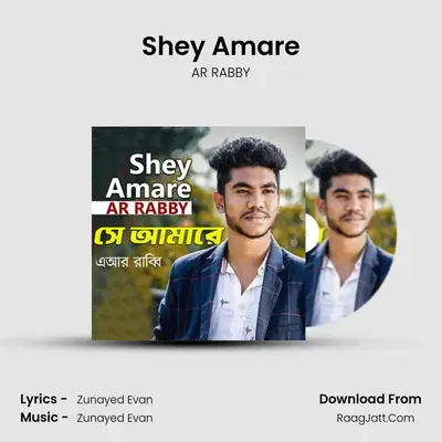 Shey Amare MP3 Song by AR RABBY Cover