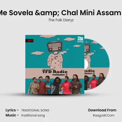 Ban Me Sovela &amp; Chal Mini Assam Jabo mp3 song