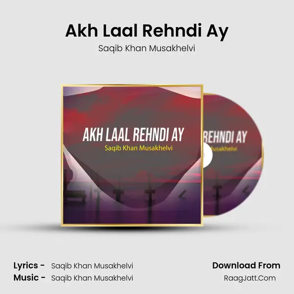 Akh Laal Rehndi Ay mp3 song
