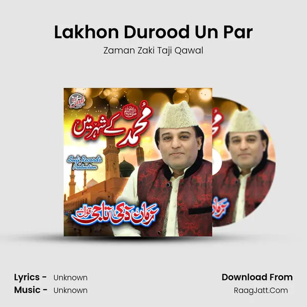 Lakhon Durood Un Par MP3 Song by Zaman Zaki Taji Qawal Cover