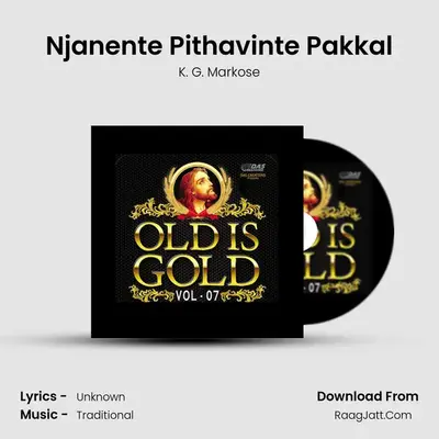 Njanente Pithavinte Pakkal MP3 Song by K. G. Markose Cover