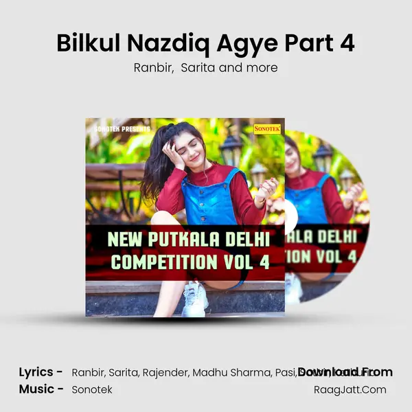 Bilkul Nazdiq Agye Part 4 MP3 Song by Ranbir Cover