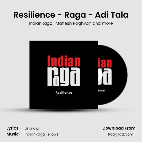 Resilience - Raga - Adi Tala mp3 song