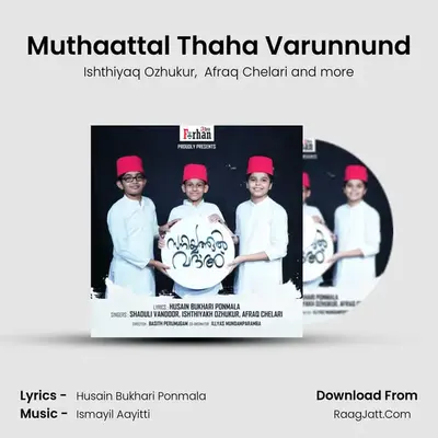 Muthaattal Thaha Varunnund MP3 Song by Ishthiyaq Ozhukur Cover