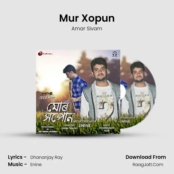 Mur Xopun MP3 Song by Amar Sivam Cover