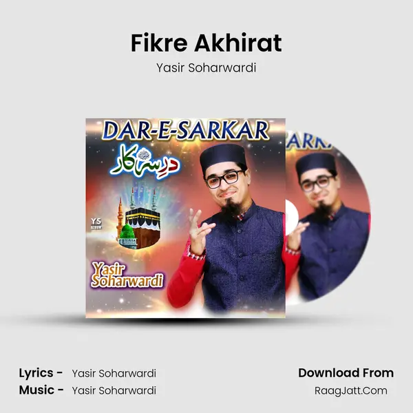 Fikre Akhirat MP3 Song by Yasir Soharwardi Cover