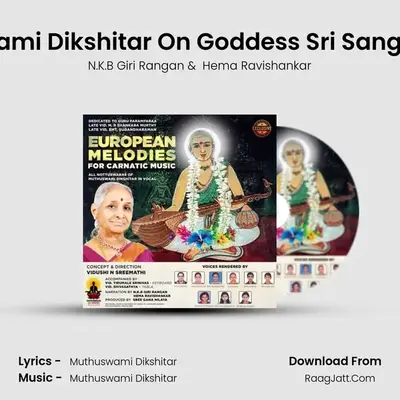 Nottuswaras Of Muthuswami Dikshitar On Goddess Sri Sangeeta Devi An Introduction MP3 Song by N.K.B Giri Rangan Cover