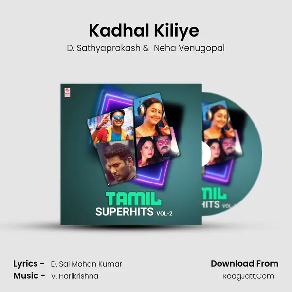 Kadhal Kiliye (From 