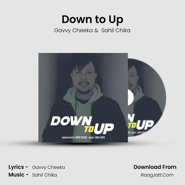 Down to Up MP3 Song by Gavvy Cheeka Cover