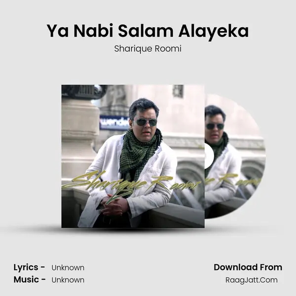 Ya Nabi Salam Alayeka MP3 Song by Sharique Roomi Cover