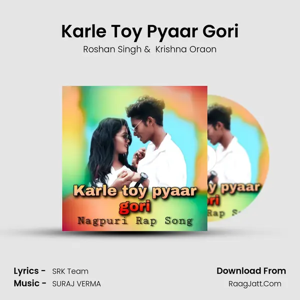 Karle Toy Pyaar Gori mp3 song
