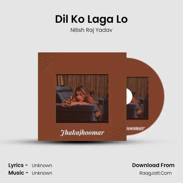Dil Ko Laga Lo MP3 Song by Nitish Raj Yadav Cover