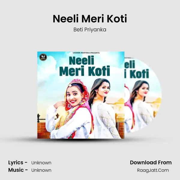 Neeli Meri Koti - Beti Priyanka