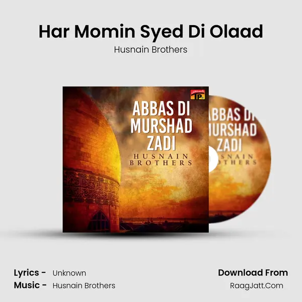 Har Momin Syed Di Olaad MP3 Song by Husnain Brothers Cover