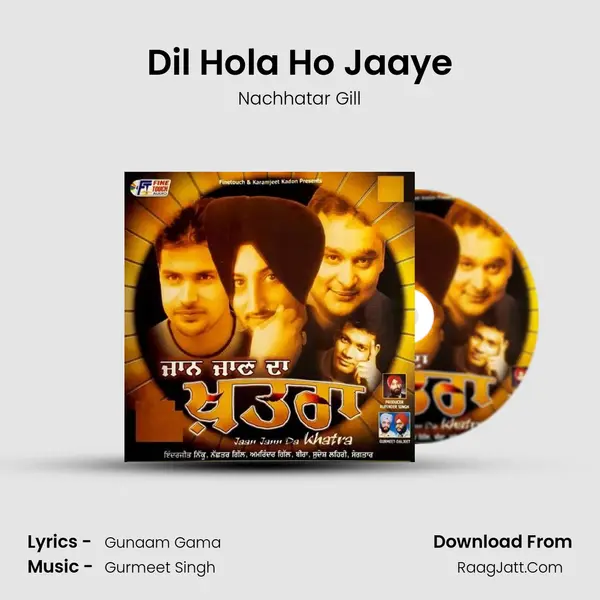 Dil Hola Ho Jaaye MP3 Song by Nachhatar Gill Cover