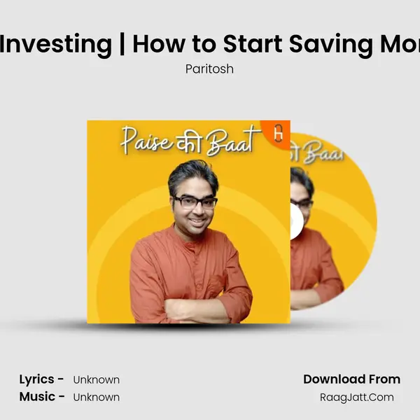 First Time Investing | How to Start Saving Money | Hindi MP3 Song by Paritosh Cover