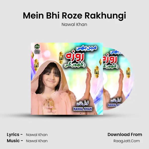 Mein Bhi Roze Rakhungi - Nawal Khan