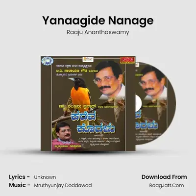 Yanaagide Nanage MP3 Song by Raaju Ananthaswamy Cover