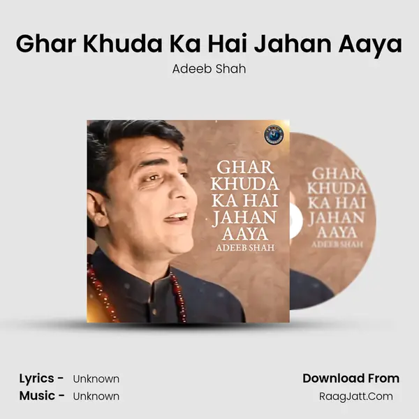 Ghar Khuda Ka Hai Jahan Aaya MP3 Song by Adeeb Shah Cover