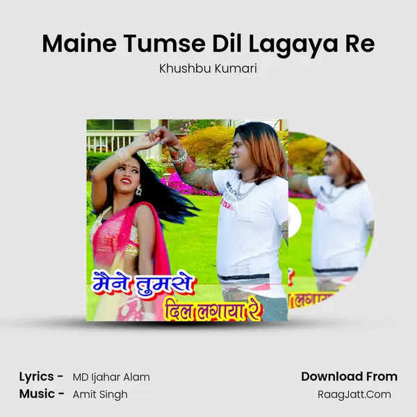 Maine Tumse Dil Lagaya Re MP3 Song by Khushbu Kumari Cover