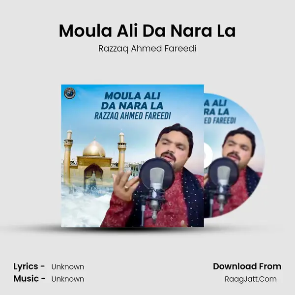 Moula Ali Da Nara La mp3 song