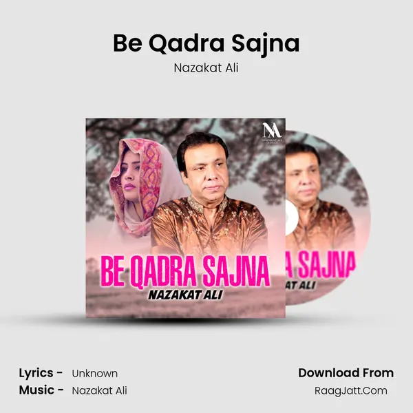 Be Qadra Sajna mp3 song