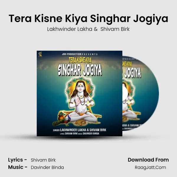 Tera Kisne Kiya Singhar Jogiya MP3 Song by Lakhwinder Lakha Cover