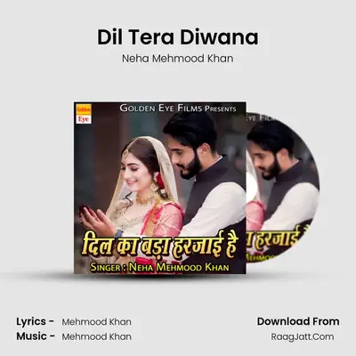 Dil Tera Diwana mp3 song