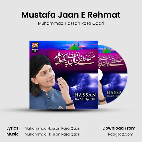 Mustafa Jaan E Rehmat - Muhammad Hassan Raza Qadri