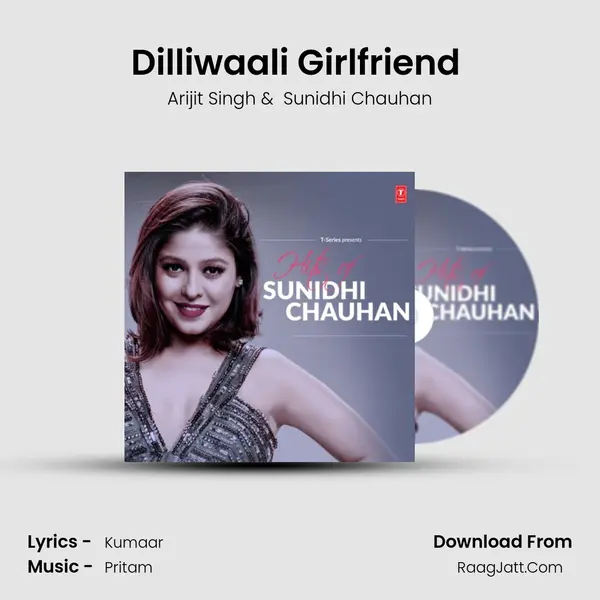 Dilliwaali Girlfriend (From 