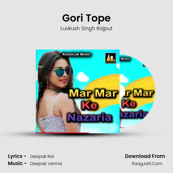 Gori Tope MP3 Song by Luvkush Singh Rajput Cover