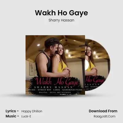 Wakh Ho Gaye MP3 Song by Sharry Hassan Cover