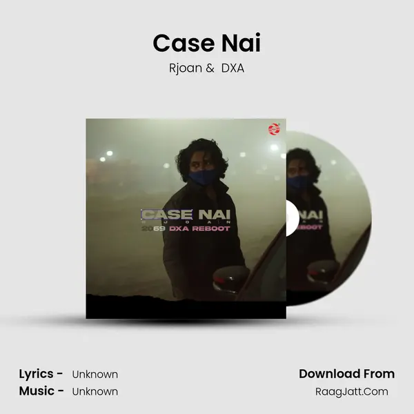 Case Nai (Dxa Reboot) - 