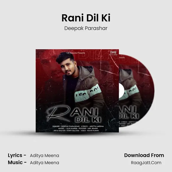 Rani Dil Ki - Deepak Parashar