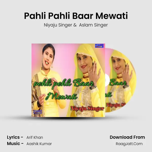 Pahli Pahli Baar Mewati MP3 Song by Niyaju Singer Cover