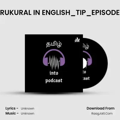 THIRUKURAL IN ENGLISH_TIP_EPISODE-16 MP3 Song by  Cover