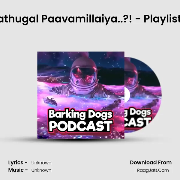 Kaathugal Paavamillaiya..?! - Playlist 02 MP3 Song by  Cover