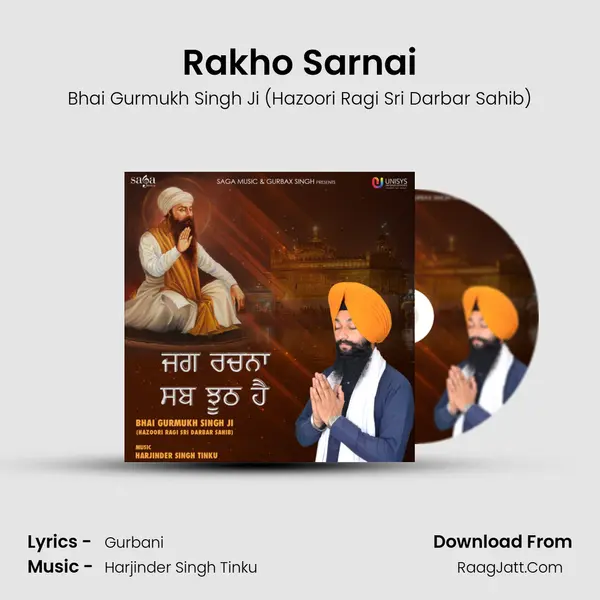 Rakho Sarnai MP3 Song by Bhai Gurmukh Singh Ji (Hazoori Ragi Sri Darbar Sahib) Cover