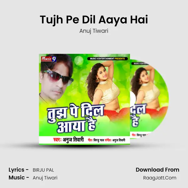 Tujh Pe Dil Aaya Hai - 