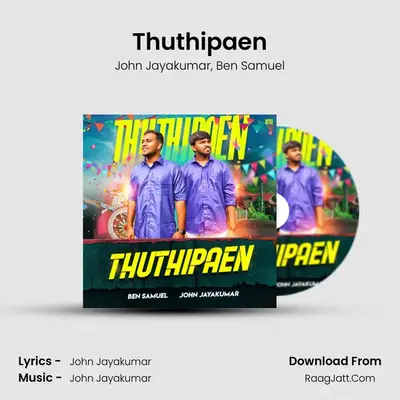 Thuthipaen - John Jayakumar