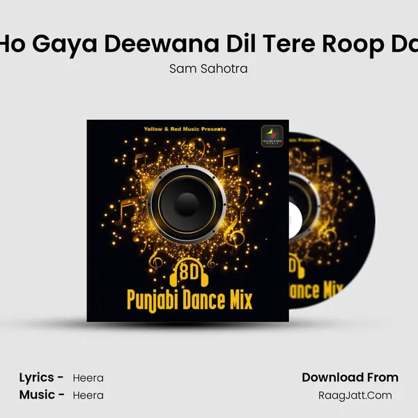 Ho Gaya Deewana Dil Tere Roop Da MP3 Song by Sam Sahotra Cover