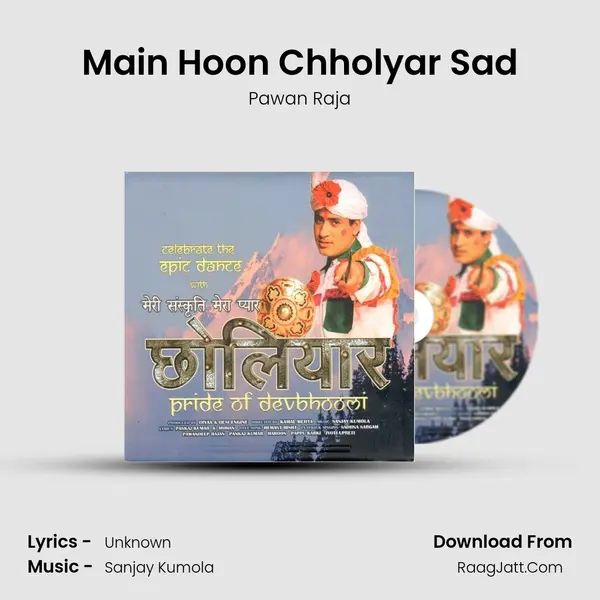 Main Hoon Chholyar Sad MP3 Song by Pawan Raja Cover