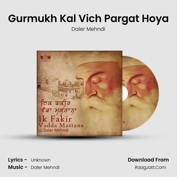Gurmukh Kal Vich Pargat Hoya MP3 Song by Daler Mehndi Cover