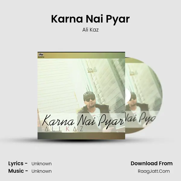Karna Nai Pyar - Single - Ali Kaz